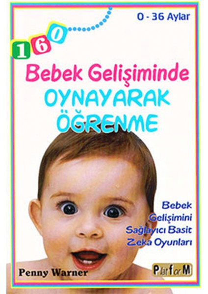 Bebek Gelişiminde Oynayarak Öğrenme - 0-36 Aylar