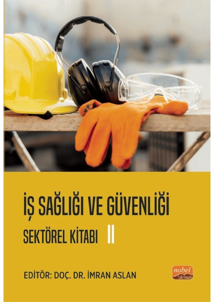 Iş Sağlığı ve Güvenliği Sektörel Kitabı Iı
