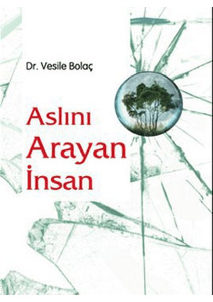 Aslını Arayan Insan
