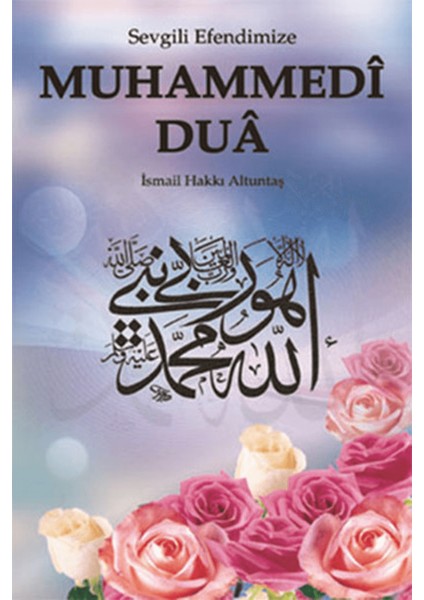 Sevgili Efendimize Muhammedi Dua