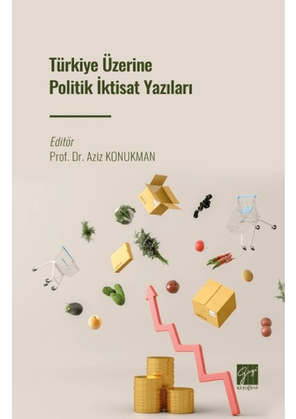 Türkiye Üzerine Politik Iktisat Yazıları