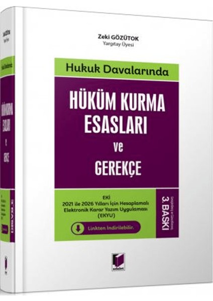 Hüküm Kurma Esasları ve Gerekçe