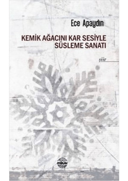 Kemik Ağacını Kar Sesiyle Süsleme Sanatı