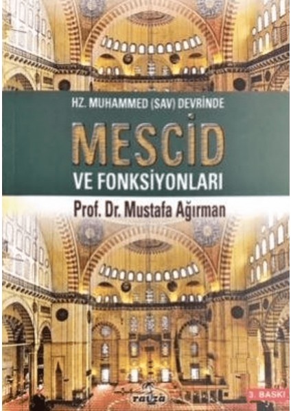 Hz. Muhammed (Sav) Devrinde Mescid ve Fonksiyonları