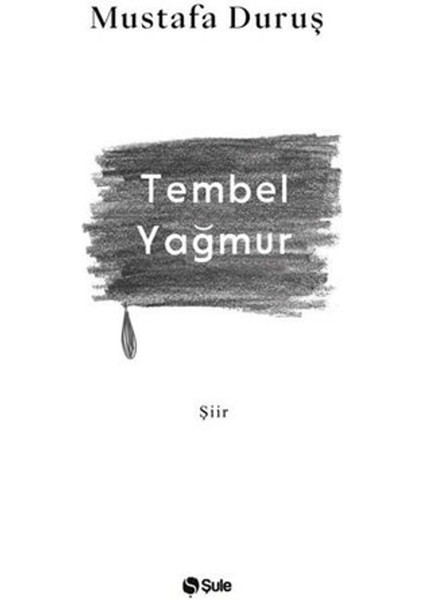 Tembel Yağmur