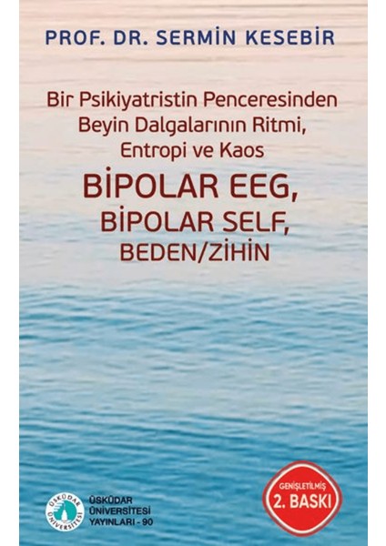 Bir Psikiyatristin Penceresinden Beyin Dalgalarının Ritmi