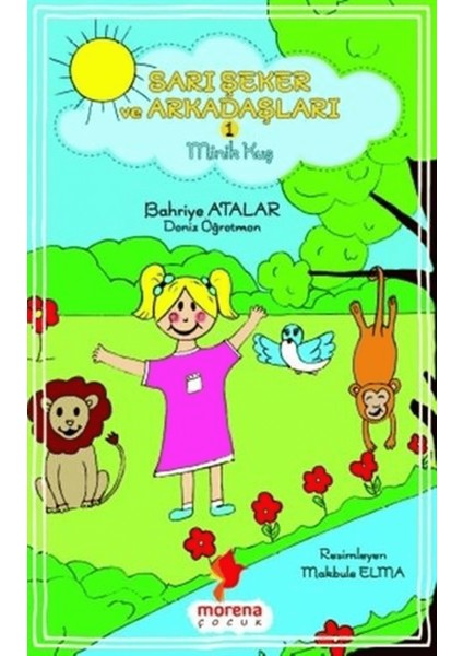 Sarı Şeker ve Arkadaşları 1 - Minik Kuş