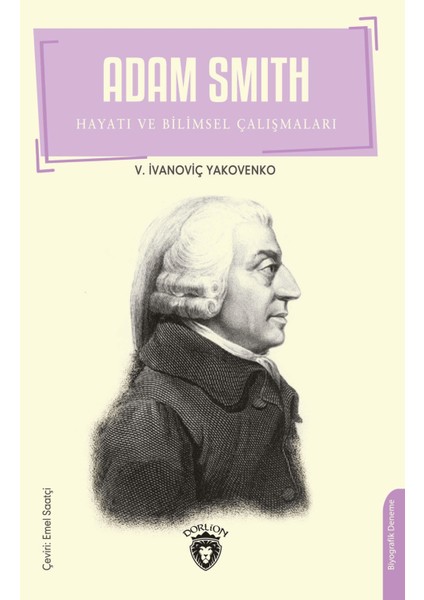 Adam Smith Hayatı ve Bilimsel Çalışmaları
