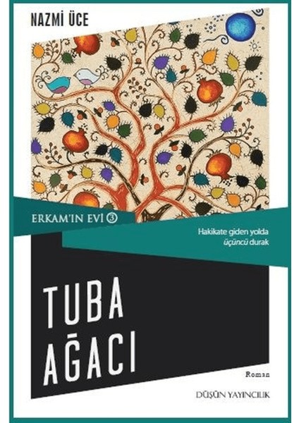 Erkam'ın Evi 3 - Tuba Ağacı