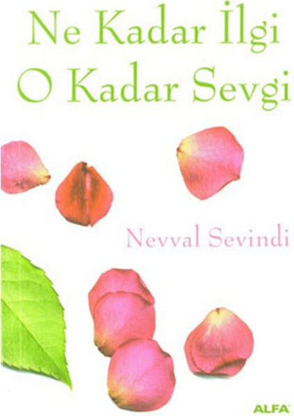 Ne Kadar Ilgi O Kadar Sevgi