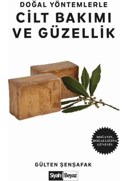 Doğal Yöntemlerle Cilt Bakımı ve Güzellik