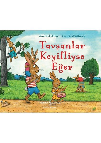 Tavşanlar Keyifliyse Eğer