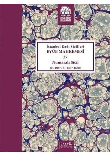 Istanbul Kadı Sicilleri - Eyüb Mahkemesi 37 Numaralı Sicil Cilt 25