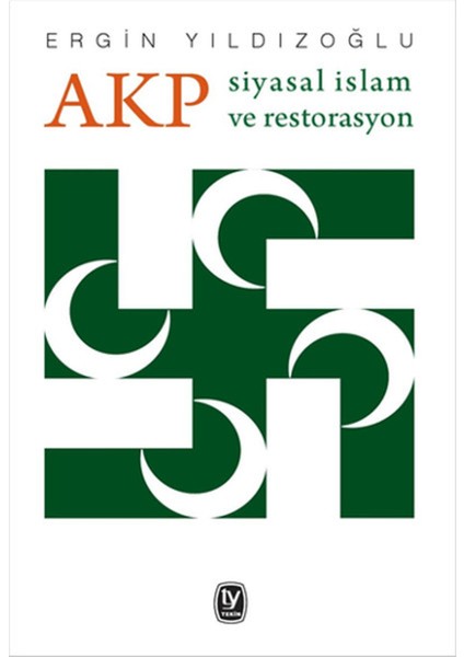 Akp Siyasal Islam ve Restorasyon