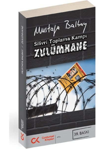 Silivri Toplama Kampı Zulümhane