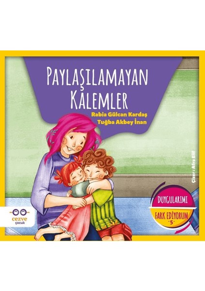 Paylaşılamayan Kalemler - Duygularımı Fark Ediyorum 5