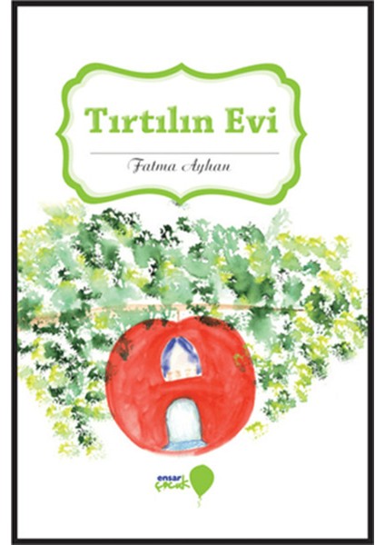 Tırtılın Evi