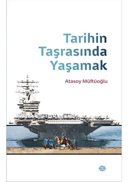 Tarihin Taşrasında Yaşamak