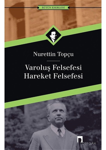 Varoluş Felsefesi Hareket Felsefesi