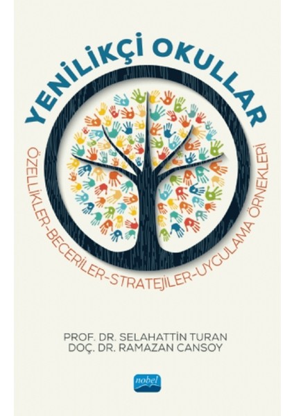 Yenilikçi Okullar - Özellikler - Beceriler - Stratejiler - Uygulama Örnekleri