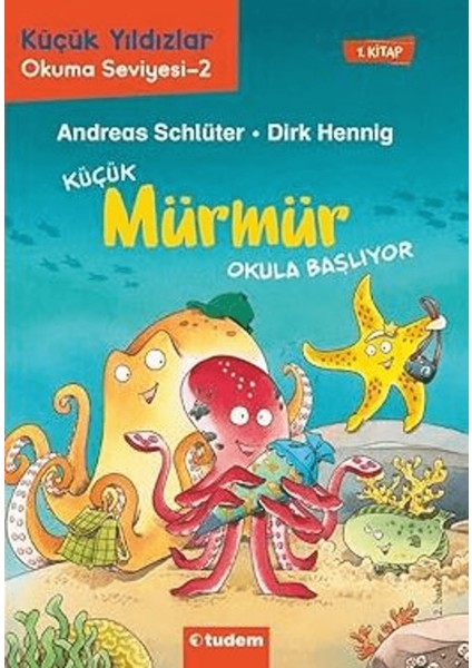 Küçük Mürmür Okula Başlıyor 1. Kitap