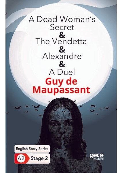 A Dead Woman's Secret - The Vendetta - Alexandre - A Duel - Ingilizce Hikayeler A2 Stage 2