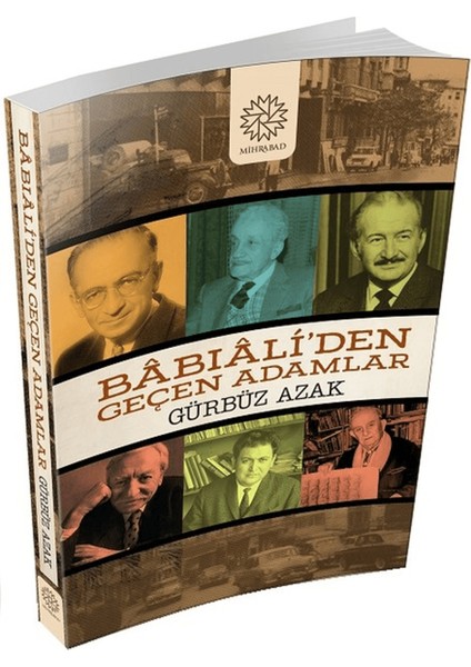 Babıali'den Geçen Adamlar