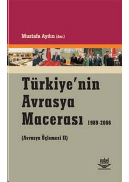 Türkiye’nin Avrasya Macerası