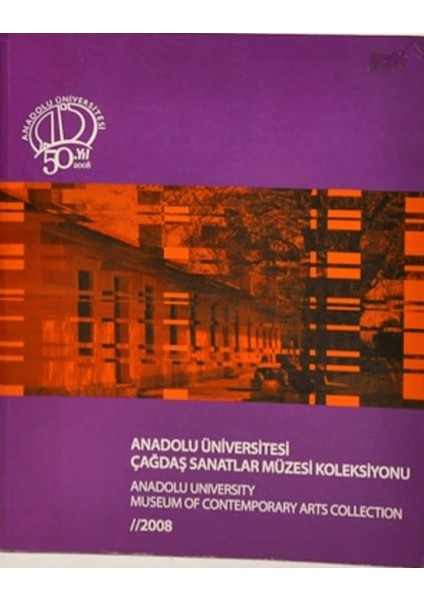 Anadolu Üniversitesi Çağdaş Sanatlar Müzesi Koleksiyonu