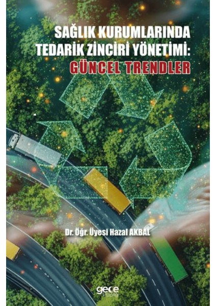 Sağlık Kurumlarında Tedarik Zinciri Yönetimi Güncel Trendler