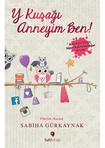 Y Kuşağı Anneyim Ben