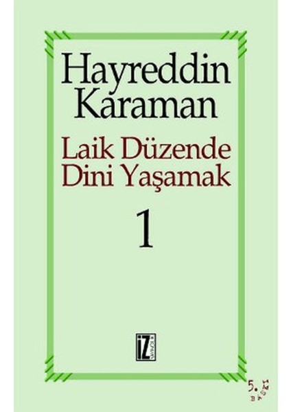 Laik Düzende Dini Yaşamak Cilt: 1