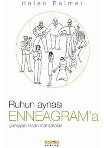 Ruhun Aynası Enneagram’a Yansıyan Insan Manzaraları