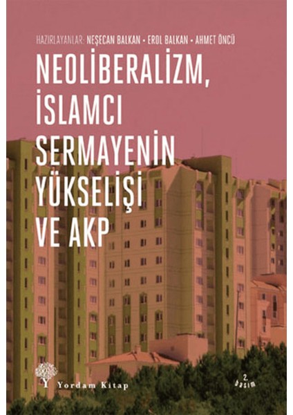 Neoliberalizm, Islamcı Sermayenin Yükselişi ve Akp
