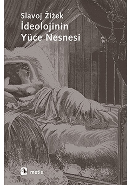 Ideolojinin Yüce Nesnesi
