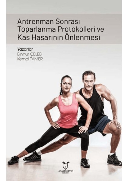 Antrenman Sonrası Toparlanma Protokolleri ve Kas Hasarının Önlenmesi