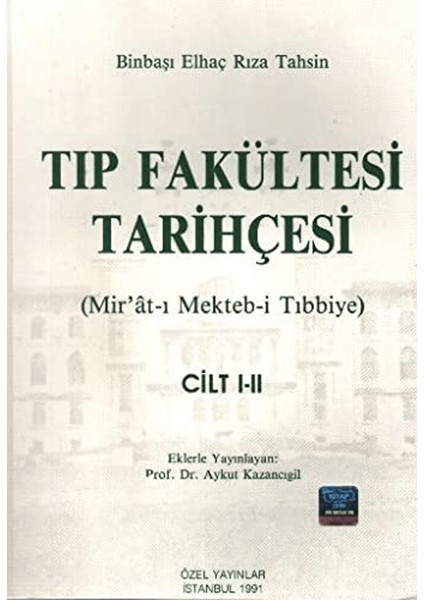 Tıp Fakültesi Tarihçesi Cilt: 1-2
