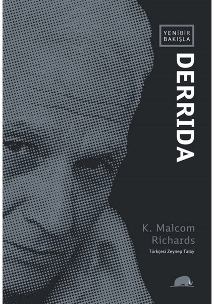 Yeni Bir Bakışla Derrida