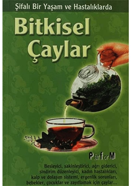 Şifalı Bir Yaşam ve Hastalıklarda Bitkisel Çaylar