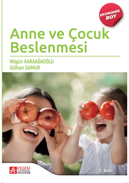 Anne ve Çocuk Beslenmesi (Ekonomik Boy)