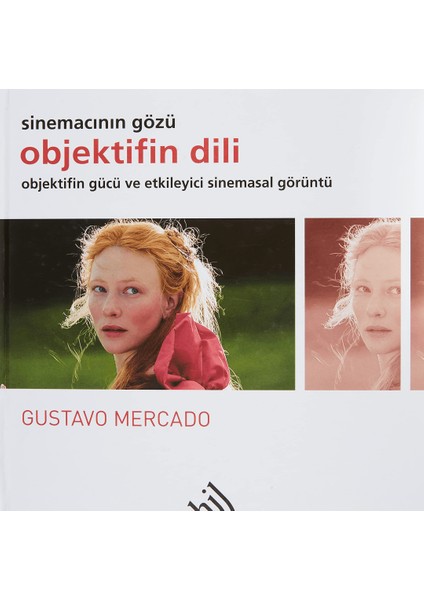Objektifin Dili - Sinemacının Gözü (Ciltli)