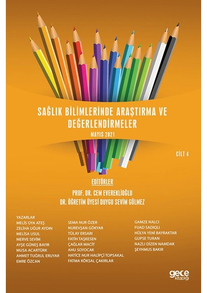 Sağlık Bilimlerinde Araştırma ve Değerlendirmeler Cilt 4