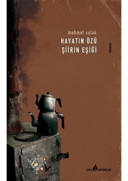 Hayatın Özü Şiirin Eşiği