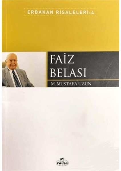 Faiz Belası - Erbakan Risaleleri: 4