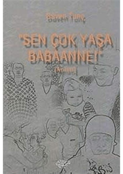 Sen Çok Yaşa Babaanne