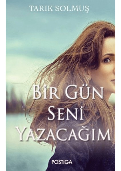Bir Gün Seni Yazacağım