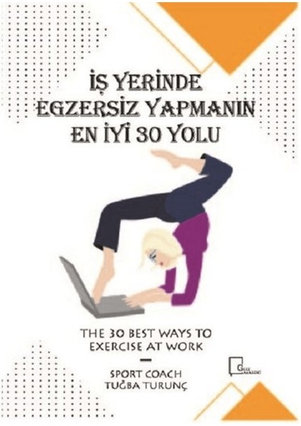 Işyerinde Egzersiz Yapmanın En Iyi 30 Yolu