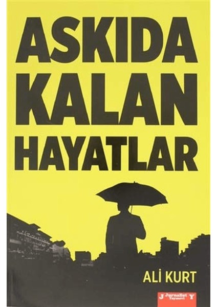 Askıda Kalan Hayatlar