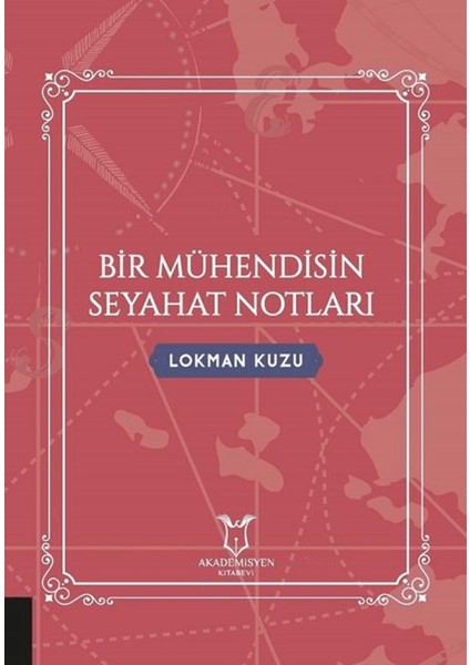 Bir Mühendisin Seyahat Notları