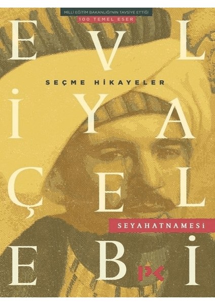 Evliya Çelebi Seyahatnamesi Seçme Hikayeler